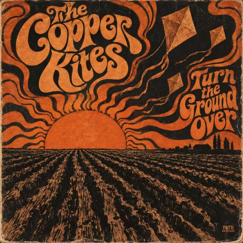 Turn the Ground Over by The Copper Kites, front cover